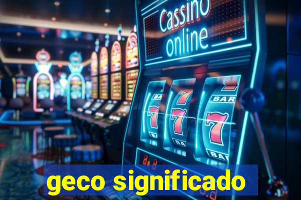 geco significado