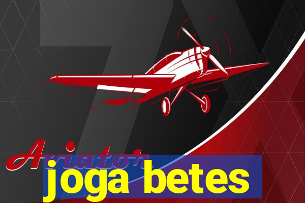 joga betes