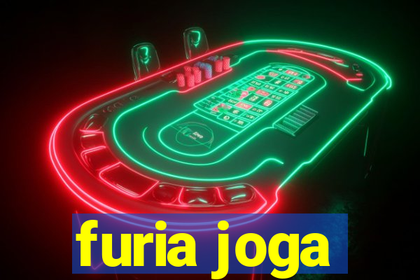 furia joga