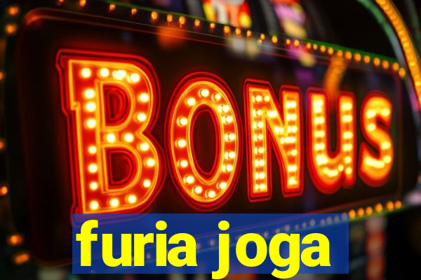 furia joga