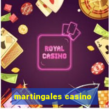 martingales casino