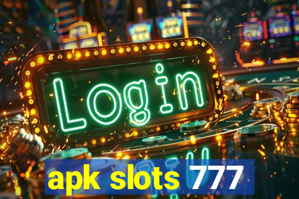 apk slots 777