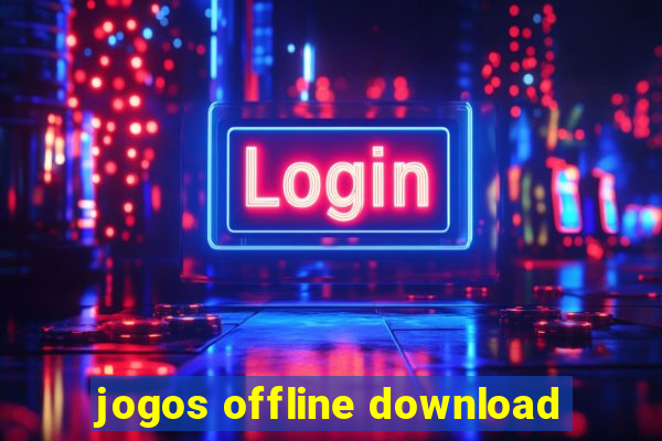 jogos offline download