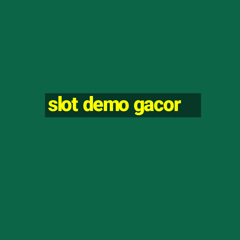 slot demo gacor