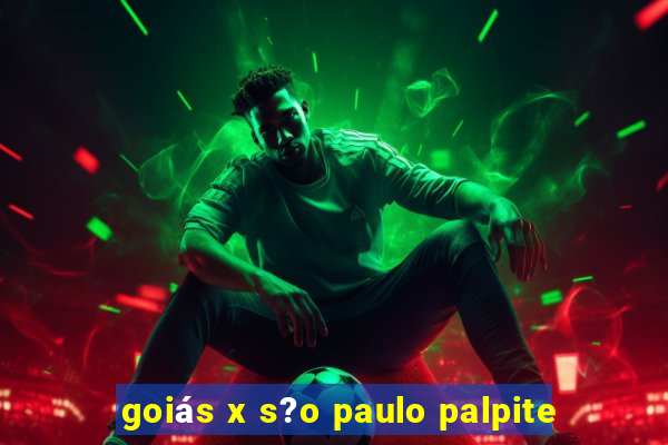 goiás x s?o paulo palpite