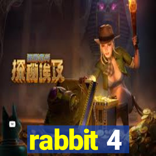 rabbit 4