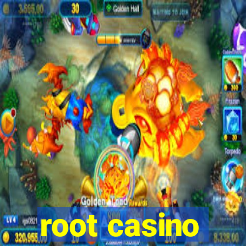 root casino