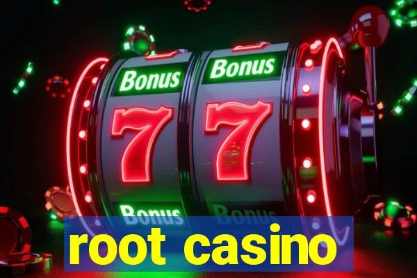 root casino