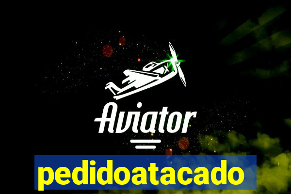 pedidoatacado