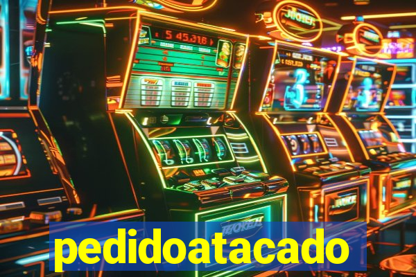 pedidoatacado