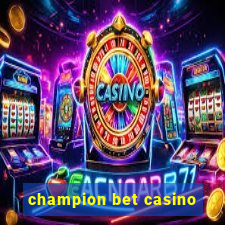 champion bet casino