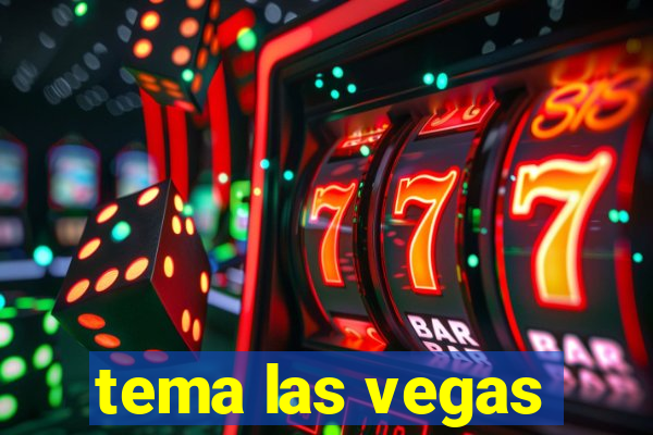 tema las vegas