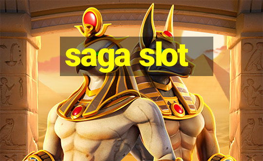 saga slot