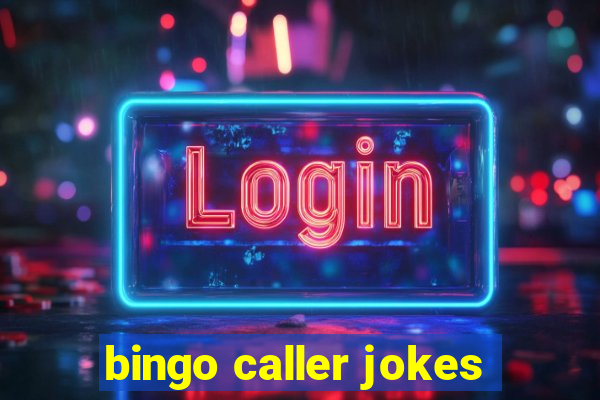 bingo caller jokes