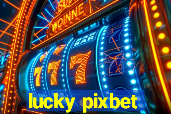 lucky pixbet