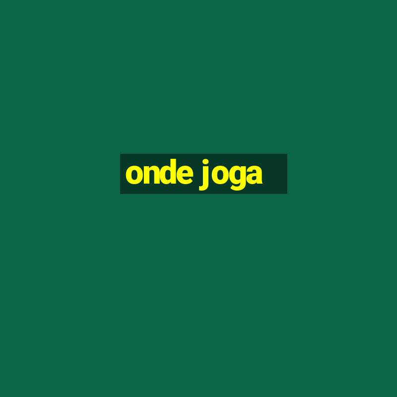 onde joga