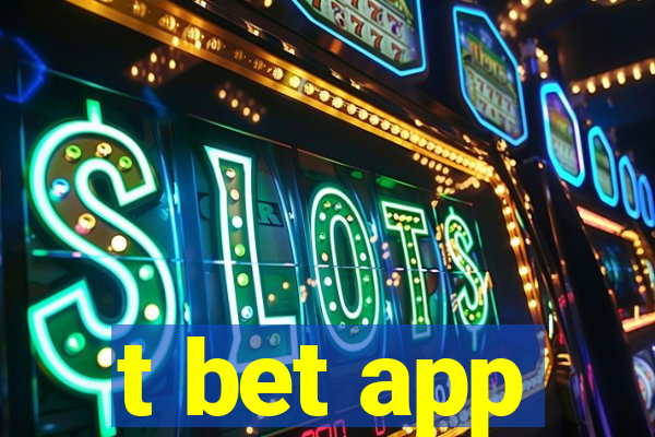 t bet app