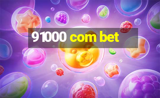 91000 com bet