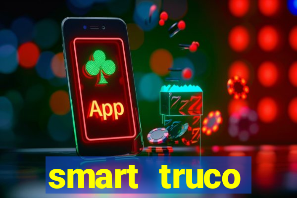 smart truco paulista e mineiro