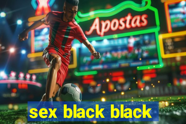 sex black black