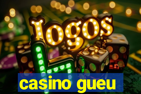 casino gueu