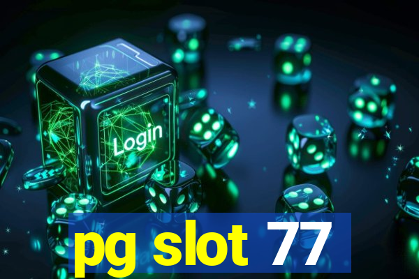 pg slot 77