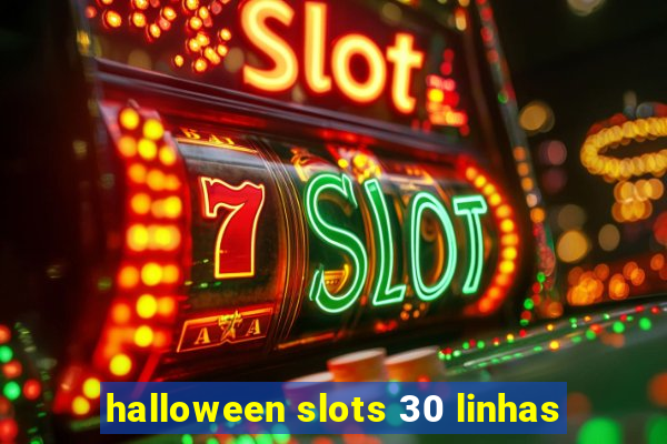 halloween slots 30 linhas