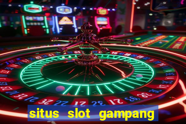 situs slot gampang menang terpercaya