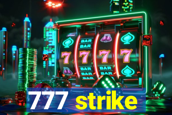 777 strike