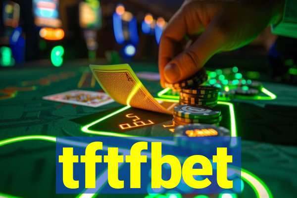 tftfbet