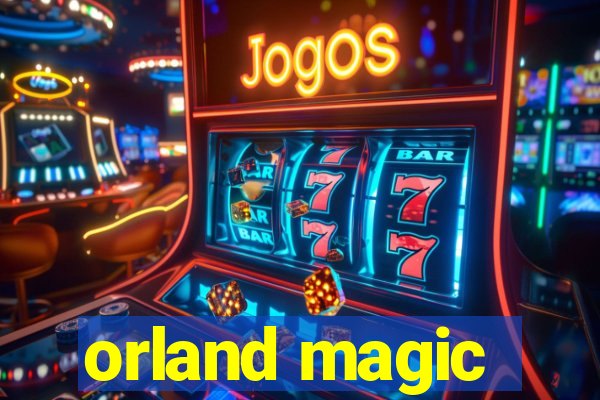 orland magic