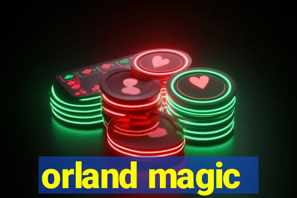 orland magic