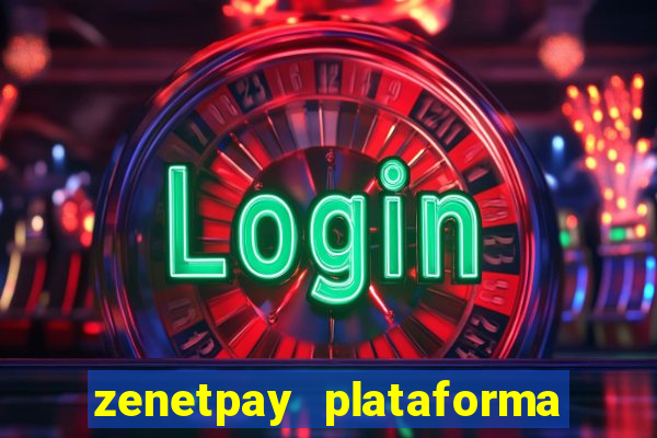 zenetpay plataforma de jogos