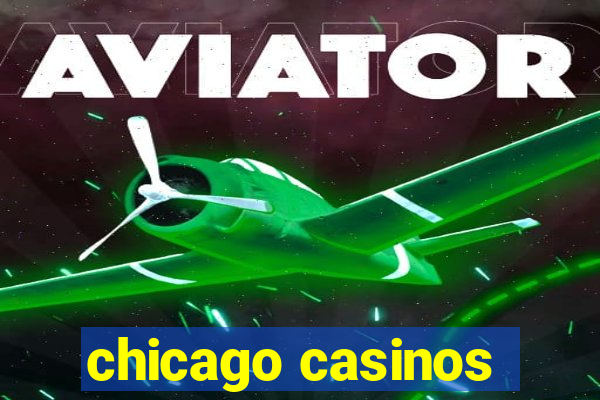 chicago casinos