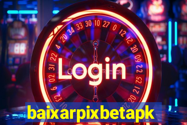 baixarpixbetapk