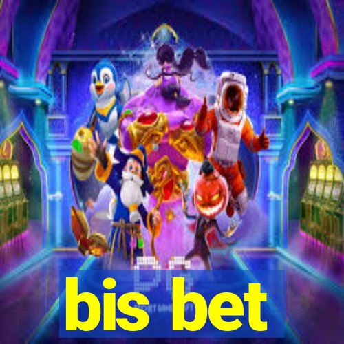 bis bet