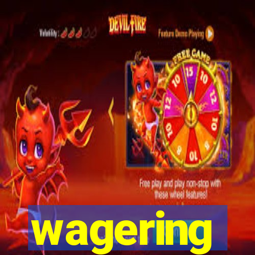 wagering