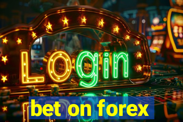 bet on forex