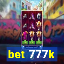 bet 777k