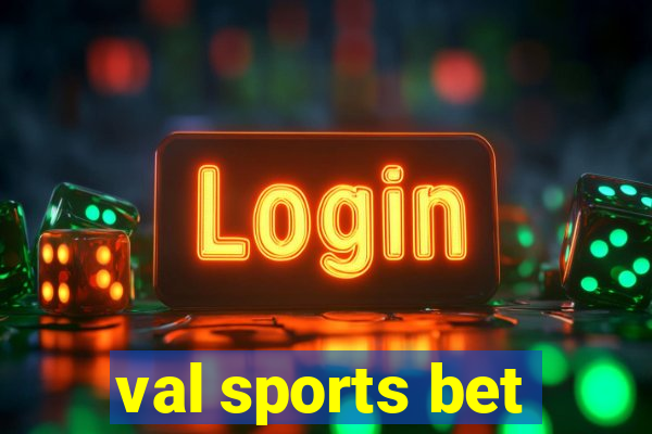 val sports bet