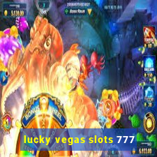 lucky vegas slots 777