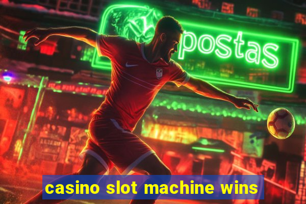 casino slot machine wins