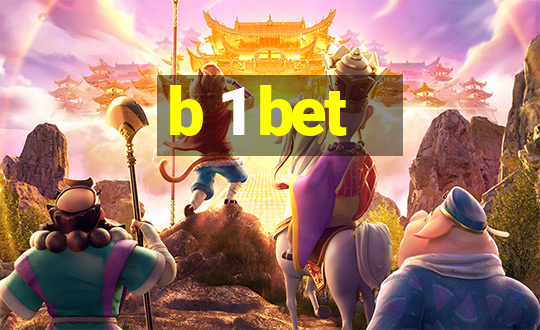 b 1 bet