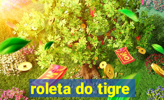 roleta do tigre