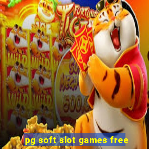 pg soft slot games free