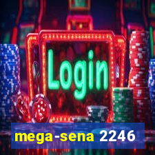 mega-sena 2246