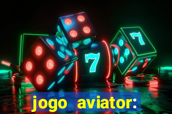 jogo aviator: casino slots