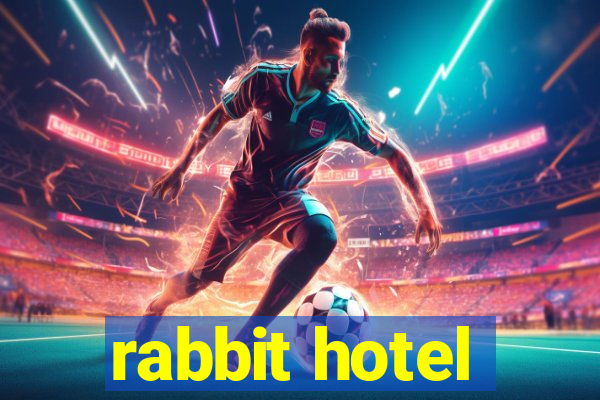 rabbit hotel