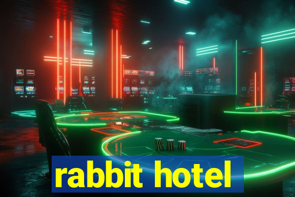 rabbit hotel