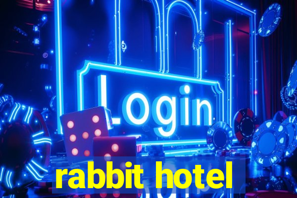 rabbit hotel